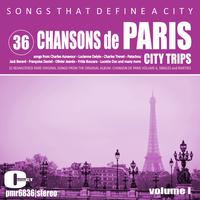 Songs That Define A City; Paris; Chansons de Paris, Volume 36