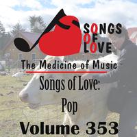 Songs of Love: Pop, Vol. 353