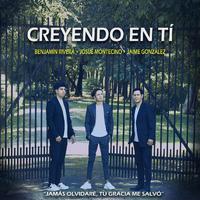 Creyendo en Ti (feat. Benjamín Rivera & Josué Montecino)