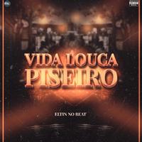 Vida Louca (Piseiro)