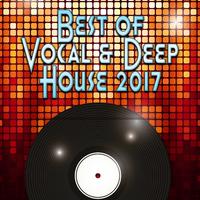 Best of Vocal & Deep House 2017