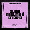 FTW RECORDS - Quem Assume É Otário [Arrocha Rave] (feat. Skorps)