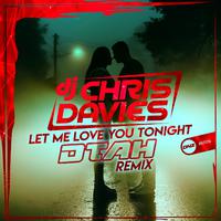 Let Me Love You Tonight (DTAH Remix)