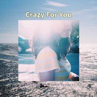 Crazy For You (From 