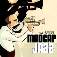 Madcap Jazz