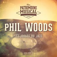 Les idoles du Jazz : Phil Woods, Vol. 1