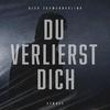 Nick Schwenderling - Du Verlierst Dich (Extended Mix)