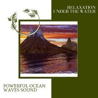 Relaxation Under The Water - Powerful Ocean Waves Sound