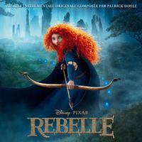 Rebelle (Bande Originale du Film)