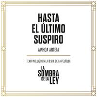 Hasta El Último Suspiro (Tema Incluido En La B.S.O. De La Película 