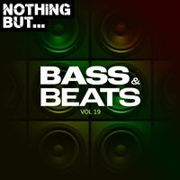 Nothing But... Bass & Beats, Vol. 19