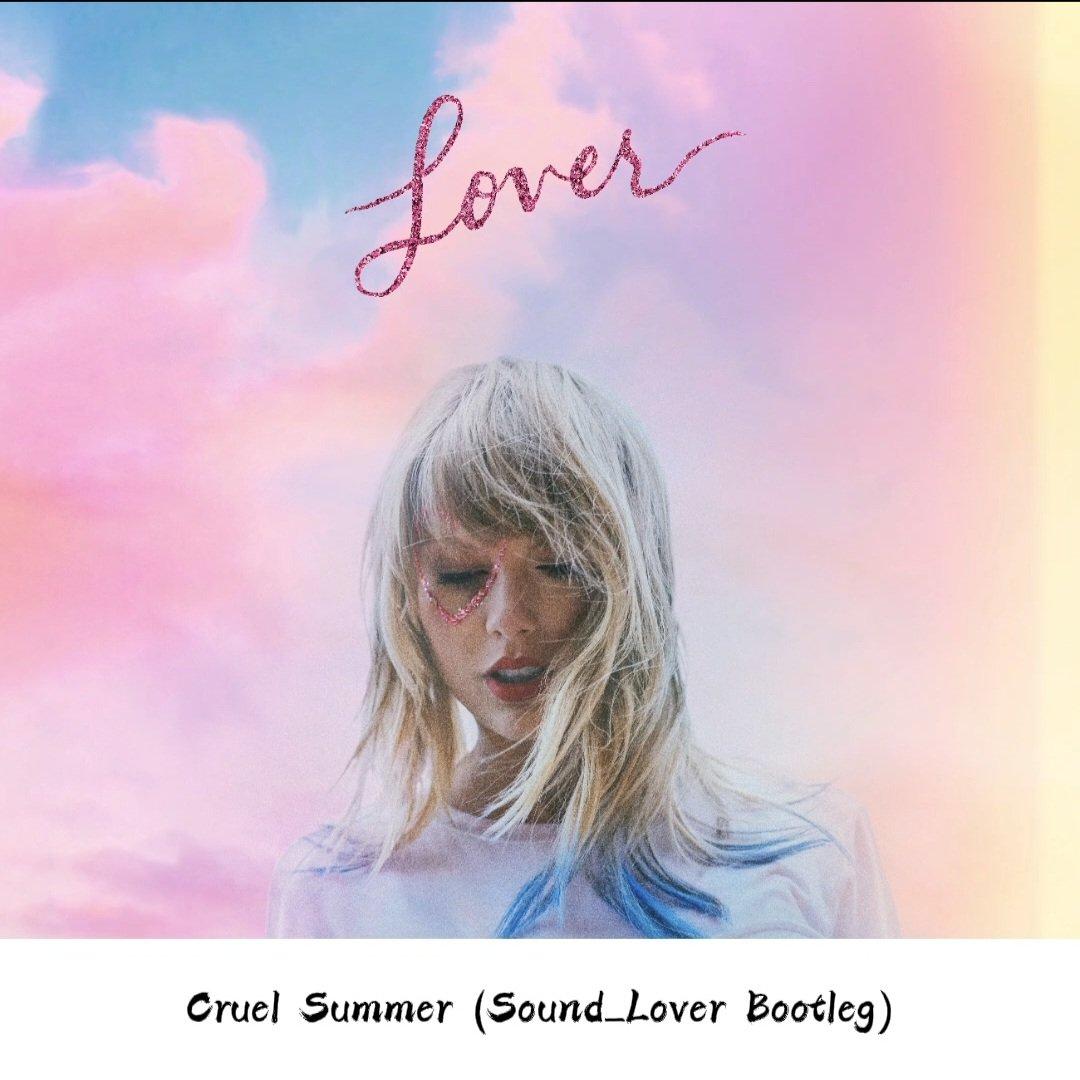 Cruel Summer (Sound_Lover Bootleg)封面