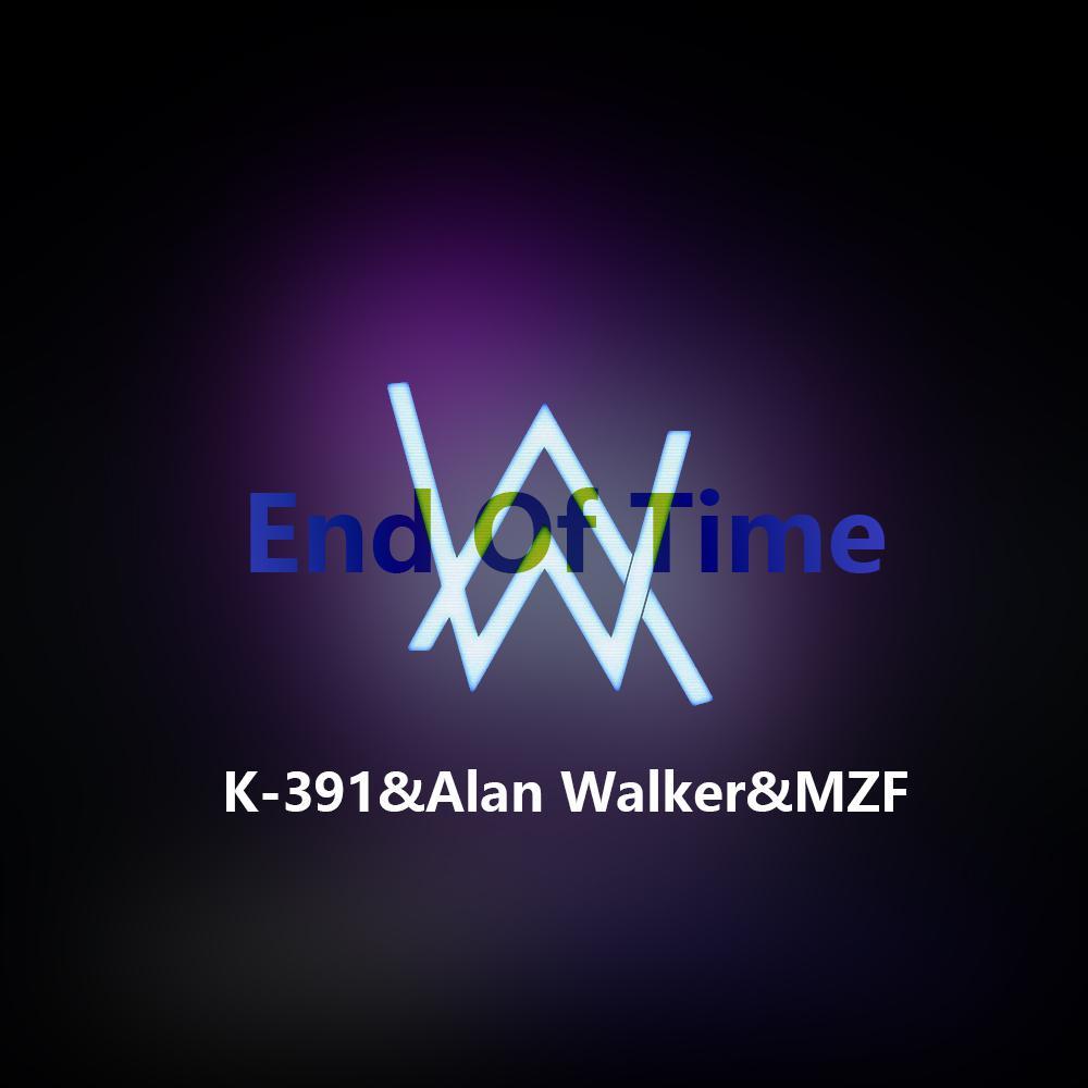 Alan Walker-End Of Time（EDM Psy版)（MZF remix）