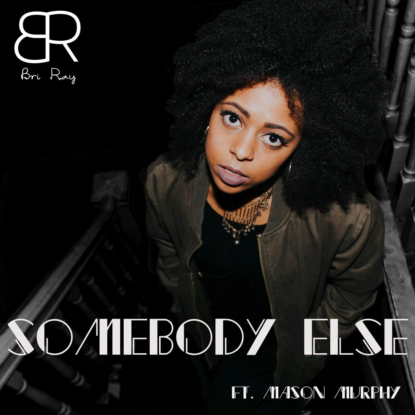 Somebody Else (feat. Mason Murphy)