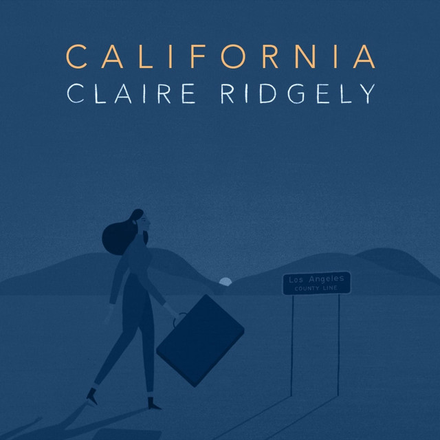 california - claire ridgely - 单曲 - 网易云音乐