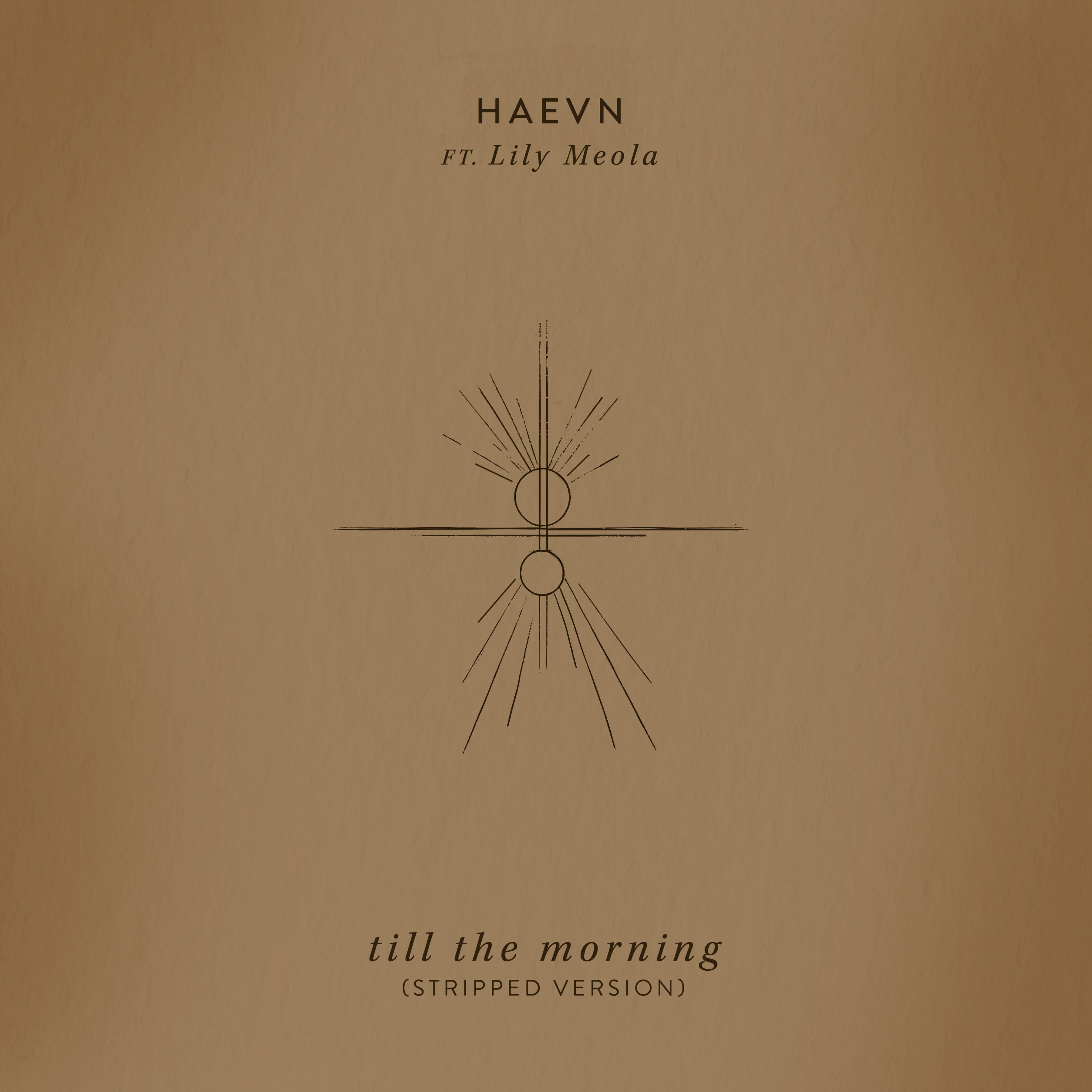 Till The Morning (Stripped Version)