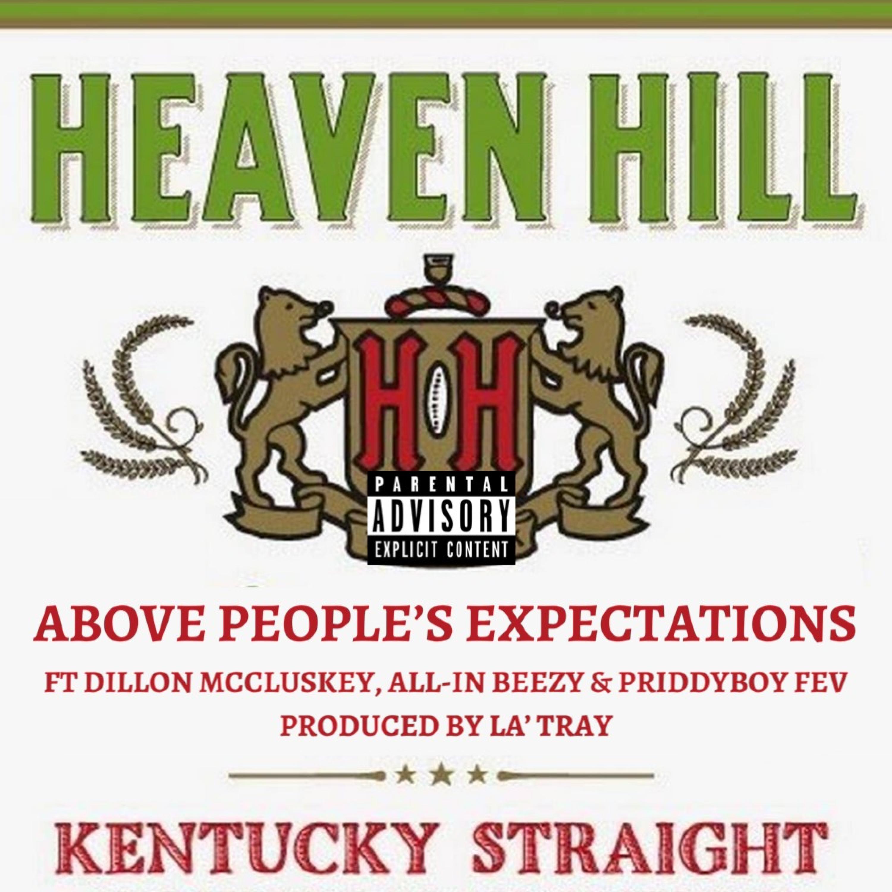 Heaven Hill (feat. Dillon McCluskey, All-In Beezy & Priddyboy Fev)