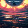 柳李 Atom Panda - Heat Waves -（柳李 Atom Panda Remix）