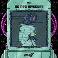 We Are Invaders, Vol. I