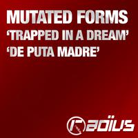 Trapped in a Dream / De Puta Madre