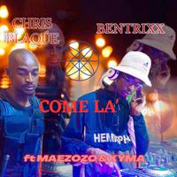 Come La' (feat. CHRIS BLAQUE, MAEZOZO & KYMA)