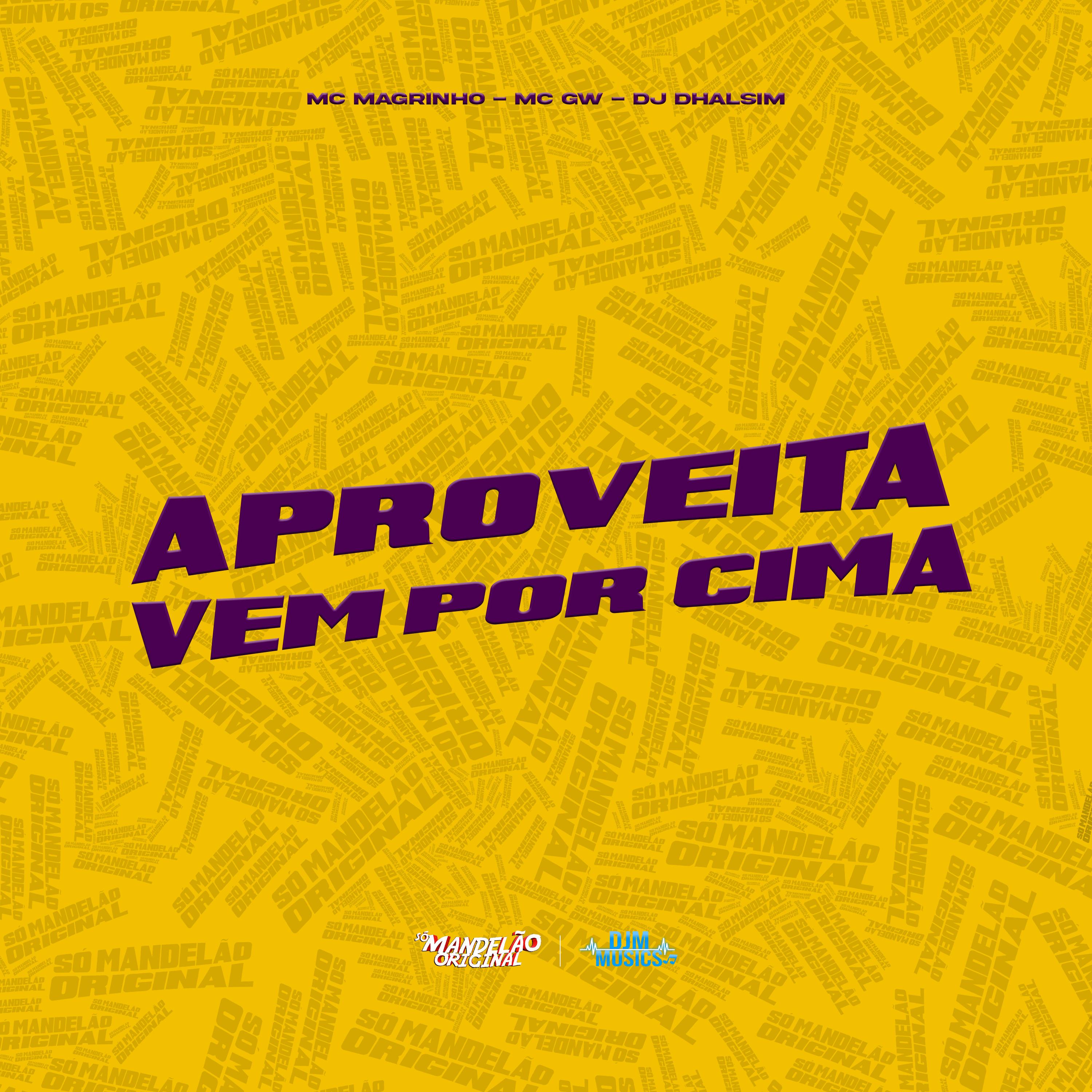 Aproveita Vem por Cima