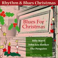 Blues For Christmas (Original Rhythm & Blues Christmas 1951 - 1955)