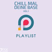 Chill mal deine Base Playlist, Vol. 1