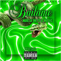 Bailame (feat. La ene & Prod.gabo)