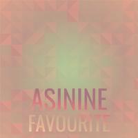 Asinine Favourite