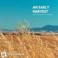 An Early Harvest (from 