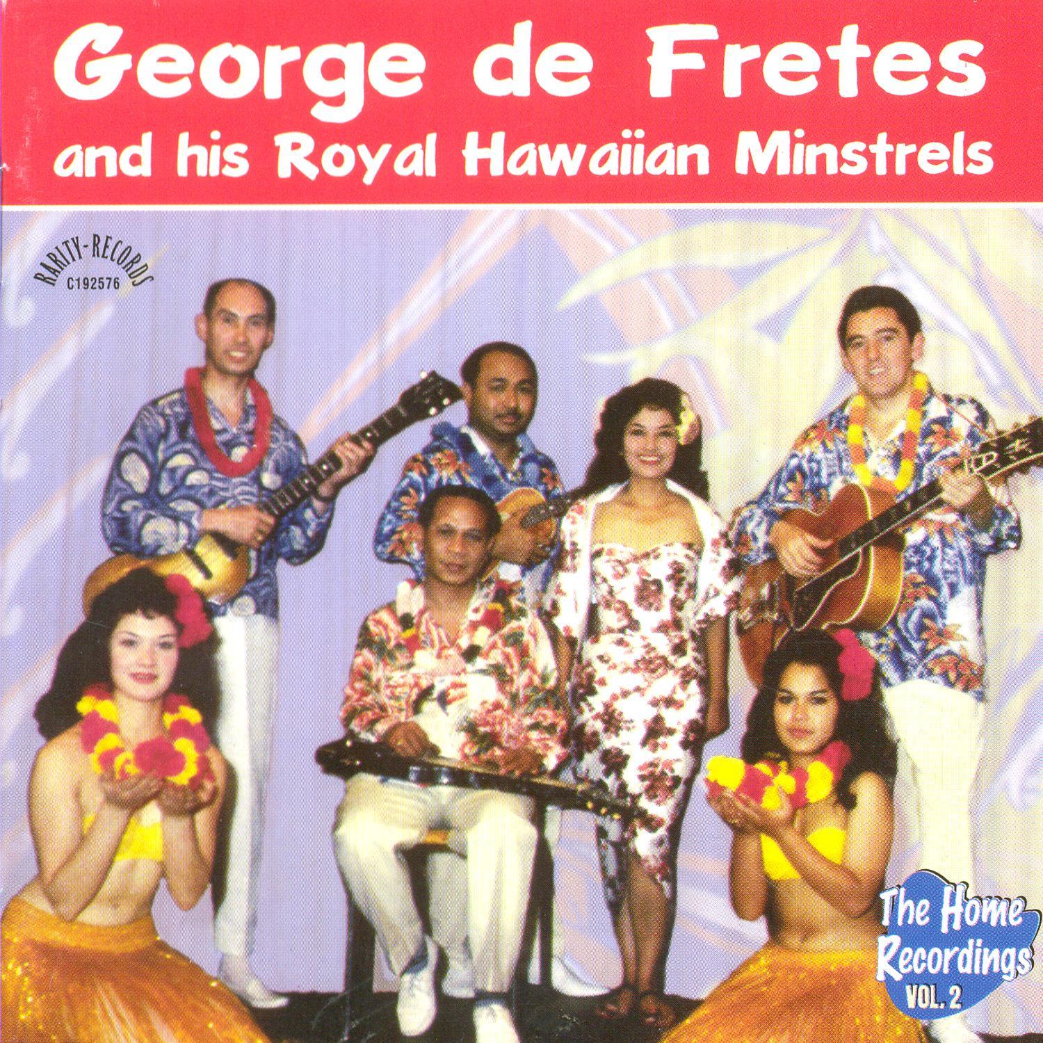 George de Fretes And His Royal Hawaiian