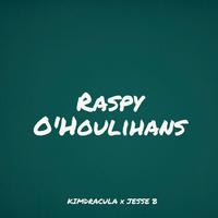 Raspy O'Houlihans (feat. Jesse B)