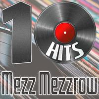 10 Hits of Mezz Mezzrow