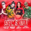 Teko Bolado - Ele Me Botou (feat. CoutoPlay)