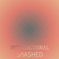 Intersectional Smashed