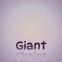 Giant Chains