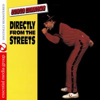 Directly from the Streets (Digitally Remastered)