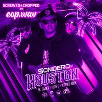 SONIDERO DE HOUSTON (feat. CHINGO BLING & LOW G) [(Screwed n Chopped by eop.wav)]