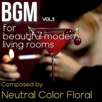 BGM Vol.5 for beautiful modern living rooms