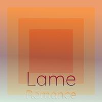 Lame Romance