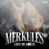 Merkules - Give Me a Sign