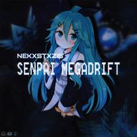 SENPAI MEGADRIFT