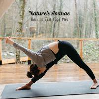 Nature's Asanas: Rain on Tent Yoga Vibe