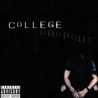 COLLEGE DROPOUT