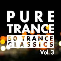 Pure Trance: Vol.  3 - 50 Trance Classics