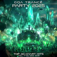 Goa Trance Party 2025 Top 40 Chart Hits, Vol. 7 DJ Mix 3Hr