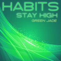 Habits (Stay High)