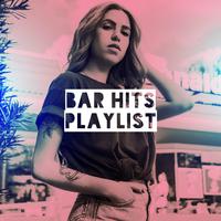 Bar Hits Playlist