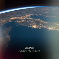 Alive (Tribute To Planet Earth)